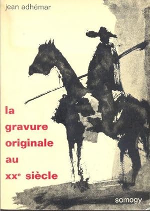 La gravure originale au XXe siècle