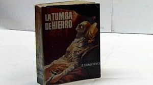 Imagen del vendedor de LA TUMBA DE HIERRO ENRIQUE CONSCIENCE a la venta por LIBRERIA ANTICUARIA SANZ