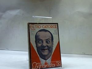 Seller image for EL TIO CATORCE PEDRO PEREZ FERNANDEZ for sale by LIBRERIA ANTICUARIA SANZ