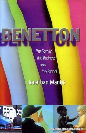 Seller image for BENETTON the family, the business and the brand for sale by Pendleburys - the bookshop in the hills