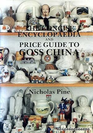 THE CONCISE ENCYCLOPAEDIA AND 1989 PRICE GUIDE TO GOSS CHINA