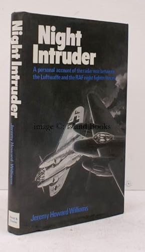 Imagen del vendedor de Night Intruder. A Personal Account of the Radar War between the Luftwaffe and the RAF Night Fighter Forces. FINE COPY IN UNCLIPPED DUSTWRAPPER a la venta por Island Books