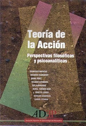 Imagen del vendedor de TEORIA DE LA ACCION. Perspectivas filosficas y psicoanalticas. Prefacio de Gregorio Klimovsky. Prlogo de Daniel Biebel a la venta por Buenos Aires Libros