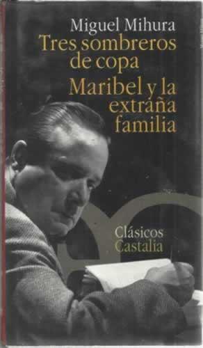 Seller image for Tres sombreros de copa. Maribel y la extraa familia for sale by Librera Cajn Desastre