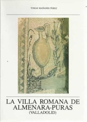 Bild des Verkufers fr La villa romana de Almenara-Puras (Valladolid) zum Verkauf von Librera Cajn Desastre