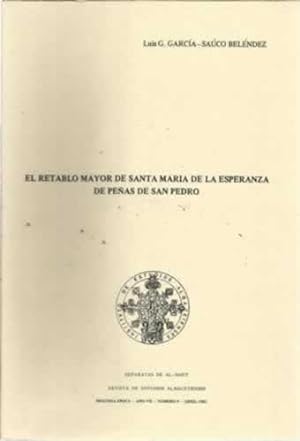 Bild des Verkufers fr El retablo mayor de Santa Maria de la Esperanza de Peas de San Pedro zum Verkauf von Librera Cajn Desastre