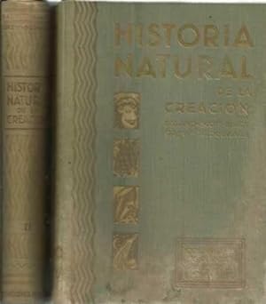 Seller image for Historia natural de la creacin. Los animales, las plantas, la tierra, el universo. 2 tomos for sale by Librera Cajn Desastre