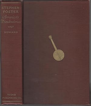 Bild des Verkufers fr Stephen Foster, America's Troubadour zum Verkauf von Dorley House Books, Inc.