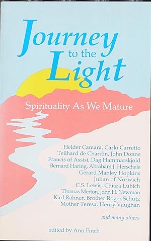 Journey to the Light: Spirituality As We Mature