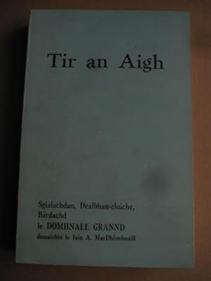 Seller image for Tir an aigh. Taghadh de na sgrobhaidhean for sale by Creaking Shelves Books