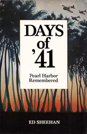 Seller image for Days of '41: Pearl Harbor Remembered for sale by Adelaide Booksellers