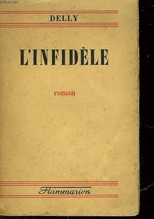 Seller image for L'INFIDELE for sale by Le-Livre