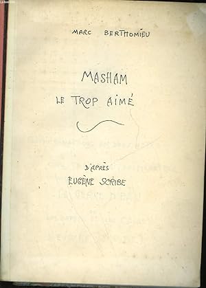 Seller image for MASHAM LE TROP AIME. for sale by Le-Livre
