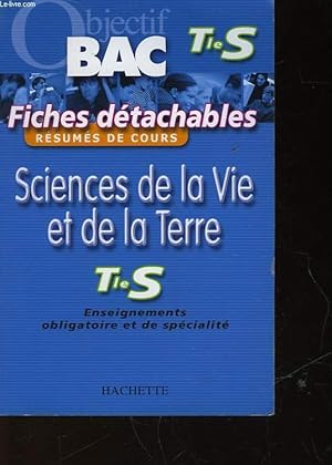 Image du vendeur pour OBJECTIF BAC - T S - FICHES DETACHABLES - SCIENCES DE LA VIE ET DE LA TERRE mis en vente par Le-Livre