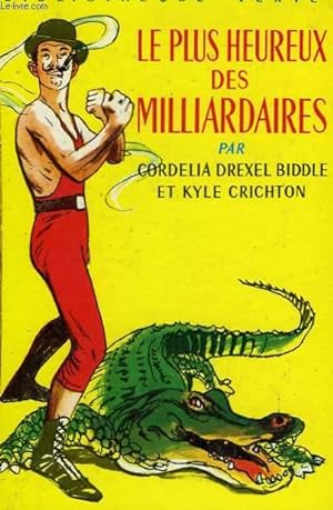 Seller image for LE PLUS HEUREUX DES MILLIARDAIRES for sale by Le-Livre