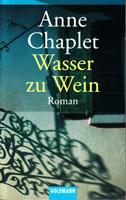 Wasser zu Wein - Roman