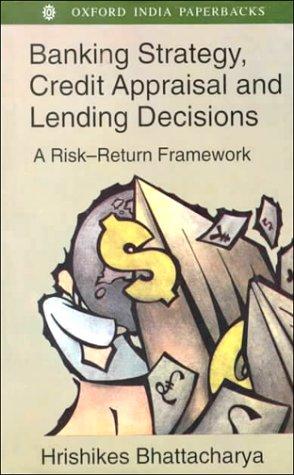 Imagen del vendedor de Banking Strategy, Credit Appraisal and Lending Decisions: A Risk-Return Framework a la venta por Bellwetherbooks