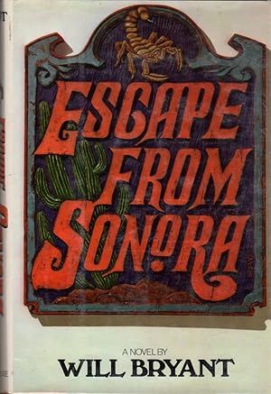 Seller image for Escape From Sonora for sale by Clausen Books, RMABA