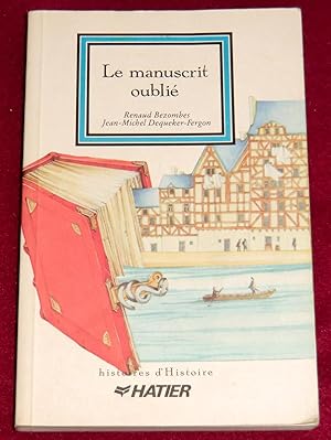 Seller image for LE MANUSCRIT OUBLIE for sale by LE BOUQUINISTE