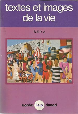 Seller image for Textes et images de la vie - BEP 2 for sale by Joie de Livre