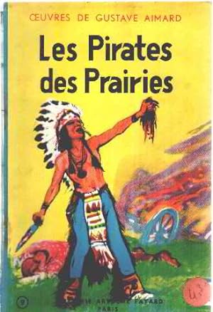 Image du vendeur pour Les pirates des prairies mis en vente par librairie philippe arnaiz