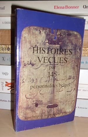 Seller image for HISTOIRES VECUES PAR 145 PERSONNALITES BELGES for sale by Planet's books