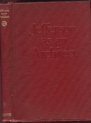 Immagine del venditore per Thomas Jefferson as an Architect & Designer of Landscapes. venduto da Peter Keisogloff Rare Books, Inc.