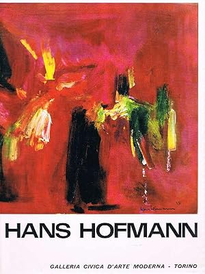 Hans Hofmann Mostra organizzata sotto gli Auspici Dell'International Council del Museum of Modern...