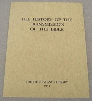 John Rylands Library Manchester: Catalogue Of An Exhibition Illustrating The History Of The Trans...