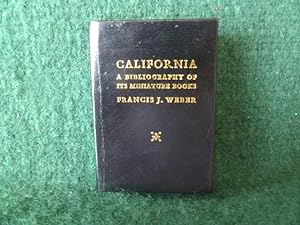 Seller image for CALIFORNIA, A BIBLIOGRAPHY OF ITS MINIATURE BOOKS for sale by Glenn Books, ABAA, ILAB