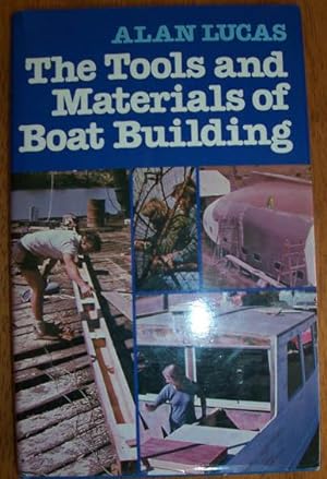 Tools and Materials of Boat Building, The
