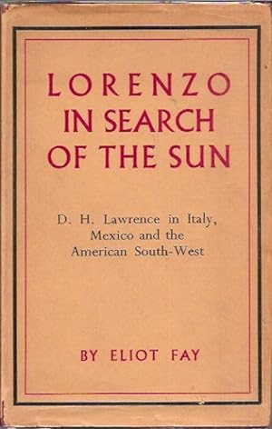 Bild des Verkufers fr Lorenzo in Search of the Sun__D.H.Lawrence in Italy, Mexico and the South-West zum Verkauf von San Francisco Book Company