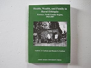 Seller image for Health, Wealth, and Family in Rural Ethiopia : Kissoye, North Gondat Region, 1963-2007. for sale by Sara Armstrong - Books