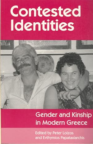 Imagen del vendedor de Contested Identities: Gender and Kinship in Modern Greece a la venta por Don's Book Store