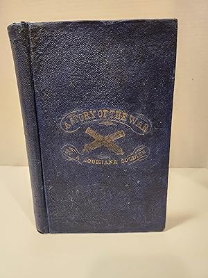 Seller image for A Soldier's Story of the War; Including the Marches and Battles of the Washington Artillery, and of Other Louisiana Troops for sale by Battleground Books