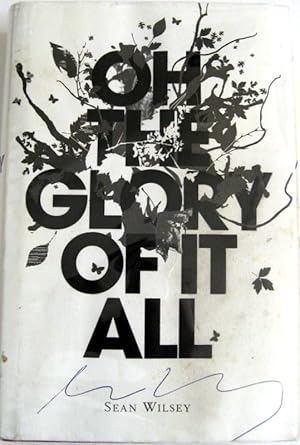 Seller image for Oh the Glory of It All for sale by Trilby & Co. Books