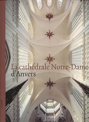 Immagine del venditore per La cathdrale Notre-Dame d'Anvers venduto da Eratoclio