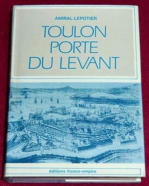 Imagen del vendedor de TOULON PORTE DU LEVANT a la venta por LE BOUQUINISTE