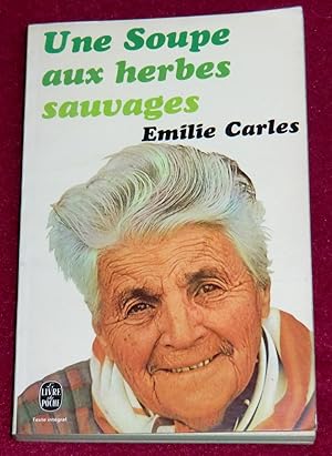 Seller image for UNE SOUPE AUX HERBES SAUVAGES for sale by LE BOUQUINISTE