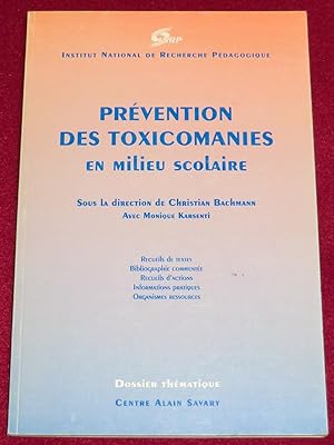 Seller image for PREVENTION DES TOXICOMANIES EN MILIEU SCOLAIRE for sale by LE BOUQUINISTE