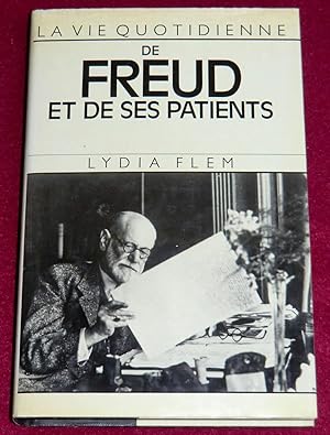 Bild des Verkufers fr La vie quotidienne DE FREUD ET DE SES PATIENTS zum Verkauf von LE BOUQUINISTE