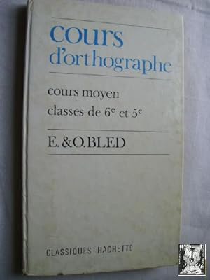 COURS D ORTHOGRAPHE. Cours moyen