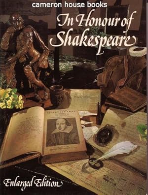 Seller image for In Honour of Shakespeare. The History and Collections of the Shakespeare Birthplace Trust. for sale by Cameron House Books