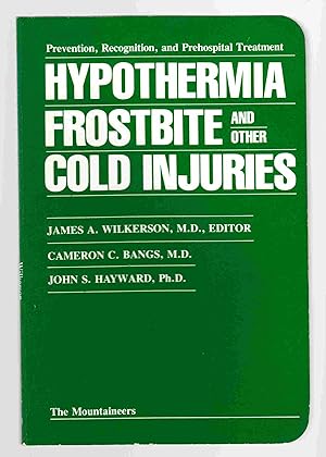 Seller image for Hypothermia, Frostbite, and Other Cold Injuries Prevention, Recognition, and Prehospital Treatment for sale by Riverwash Books (IOBA)