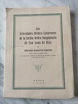 Las actividades médico-castrenses de la ínclita Orden Hospitalaria de San Juan de Dios