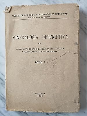 Imagen del vendedor de Mineraloga descriptiva. Tomo I : Elementos y sulfuros, halogenuros, xidos e hidrxidos, nitratos, carbonatos y boratos a la venta por Perolibros S.L.