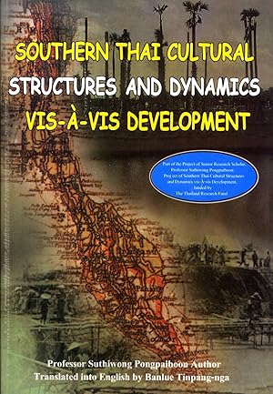 Seller image for Southern Thai Cultural Structures and Dynamics Vis-a-Vis Development for sale by Masalai Press