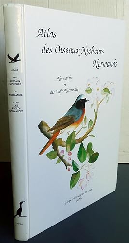 Atlas des oiseaux nicheurs normands Normandie et des îles anglo-normandes