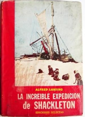 Seller image for La Increible Expedicion De Shackleton for sale by Libreria anticuaria El Hierofante