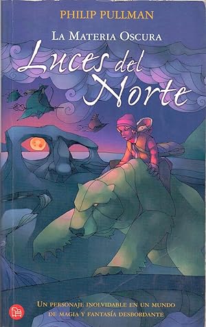 Seller image for LA MATERIA OSCURA - LUCES DEL NORTE (un personaje inolvidable en un mundo de magia y fantasia desbordante) for sale by Libreria 7 Soles